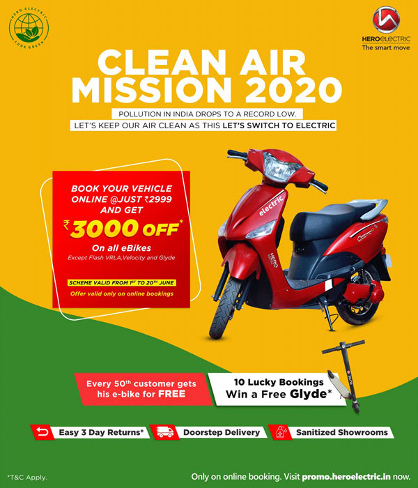 ക്ലീന് എയര് മിഷന് 2020! പുതിയ ഓഫറുകള് പ്രഖ്യാപിച്ച് ഹീറോ ഇലക്ട്രിക്